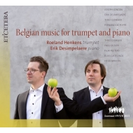 Trumpet Classical/Belgian Music For Trumpet  PianoF Henkens(Tp) Desimpelaere(P)