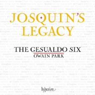Josquin's Legacy : Owain Park / The Gesualdo Six