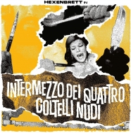 Hexenbrett/Intermezzo Dei Quattro Coltelli Nudi