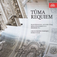 トゥーマ、フランティシェク・イグナーツ・アントニン（1704-1774）/Requiem Miserere： R. valek / Czech Ensemble Baroque ＆ Cho