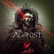 The Agonist/Days Before The World Wept
