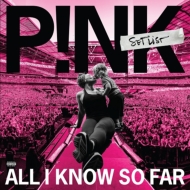 P!NK/All I Know So Far Setlist (Ltd)