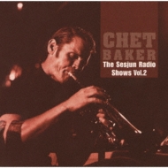 Chet Baker/Sesjun Radio Shows Vol.2