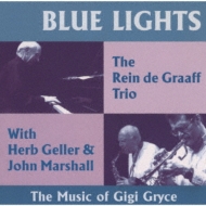 Rein De Graaff/Blue Lights The Music Of Gigi Gryce