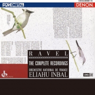 Ravel Recordings : Eliahu Inbal / French National Orchestra (4UHQCD)
