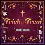 Leetspeak monsters/Trick Or Treat (+dvd)(Ltd)
