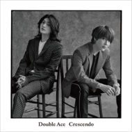 Double Ace /Crescendo (A)(+dvd)(Ltd)