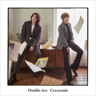 Double Ace /Crescendo