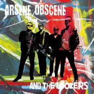 Arsene Obscene / Loozers/Arsene Obscene  The Loozers