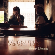 dj honda  ill-bosstino/Everywhere / See You There (Ltd)