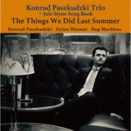Konrad Paszkudzki/Things We Did Last Summer -jule Styne Song Book ᤮Ƥۤ