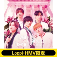 超特急 ニューアルバム 『Dance Dance Dance』 | Loppi・HMV限定セット