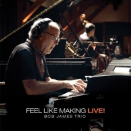 Bob James/Feel Like Making Live! (Mqa / Uhqcd)