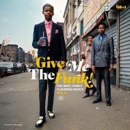 Give Me The Funk! The Best Funky-flavoured Music Vol.5