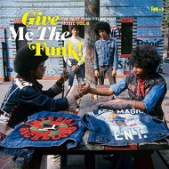 Various/Give Me The Funk! The Best Funky-flavoured Music Vol. 6