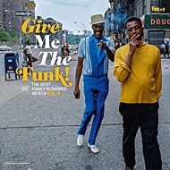 Give Me The Funk! The Best Funky-flavoured Music Vol.3
