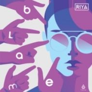 Riya/Blame Ep