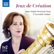 Harp Classical/Jeux De Creation Anne-sophie Bertrand(Hp) L'ensemble Ondine