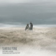 vԂΗxĂ hSamurai Funkh featuring Saucy Lady (7C`VOR[h)