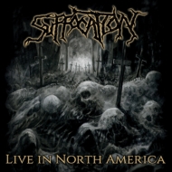 Suffocation/Live In North America