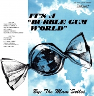 Mam'selles/It's A Bubble Gum World (White Vinyl)