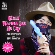 GIRLS WANNA SEE NO CRY (7インチシングルレコード)