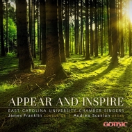 合唱曲オムニバス/Appear ＆ Inspire： J. franklin / East Carolina Univ Chamber Singers