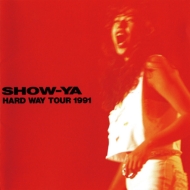 SHOW-YA/Hard Way Tour 1991 (Ltd)