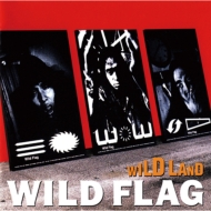 WILD FLAG/Wild Land (Ltd)