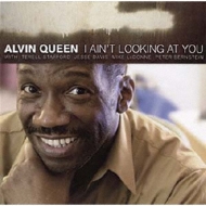 Alvin Queen/I Ain't Looking At You