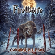 Firewolfe/Conquer All Fear