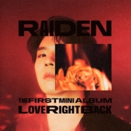Raiden (Korea)/1st Mini Album Love Right Back