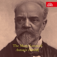 ドヴォルザーク（1841-1904）/The Many Lovers Of Antonin Dvorak
