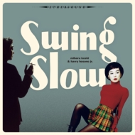 swing slow (2021 mix)(2gAiOR[h)