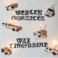 Wesley Gonzalez/Wax Limousine (Gold Vinyl)