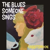 RABBIT'S MOON/Blues Someone Sings ïα֥롼