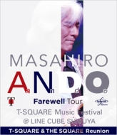 T-SQUARE  THE SQUARE Reunion/(Live  Document) ƣ Farewell Tour T-square Music Festival @line Cub