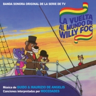 Soundtrack/La Vuelta Al Mundo De Willy Fog / D'artacan Y Los Tres Mosqueperros