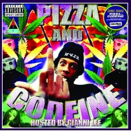 Pizza And Codeine: Hosted By Gianni Leey2021 RECORD STORE DAY BLACK FRIDAY Ձz(p[vE@Cidl/AiOR[h)