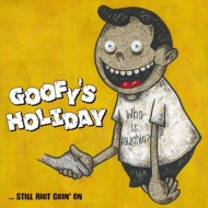 Goofys Holiday/still Riot Goin'On