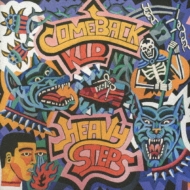 Comeback Kid/Heavy Steps