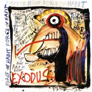 Exodus/Force Of Habit(Caroline Reissue) (Ltd)