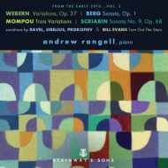 ԥκʽ/Andrew Rangell From The Early 20th Vol.2-webern Berg Mompou Scriabin Etc