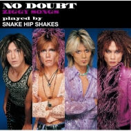 Snake Hip Shakes/No Doubt-ziggy Songs (Uhqcd)
