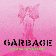 Garbage/No Gods No Masters (Black Vinyl)