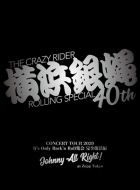 Ͷ40th/Ͷ40th 󥵡ȥĥ2020 it's Only Rock'n Roll   Johnny All Right! at Zepp Tokyo (Di