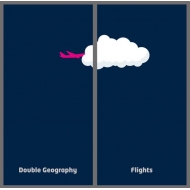 Double Geography/Flights