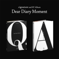 CIGNATURE/2nd Ep Dear Diary Moment