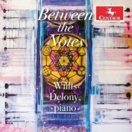 Willis Delony: Between The Notes