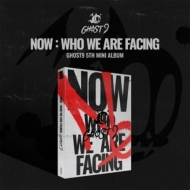 GHOST9/5th Mini Album Now Who We Are Facing